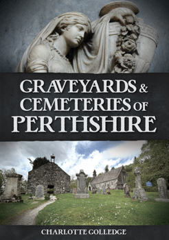 Paperback Graveyards and Cemeteries of Perthshire Book