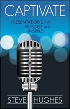 Paperback Captivate: Presentations That Engage and Inspire Book
