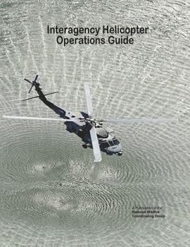 Paperback Interagency Helicopter Operations Guide Book