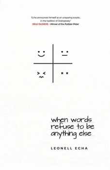 Paperback When Words Refuse to be Anything Else Book