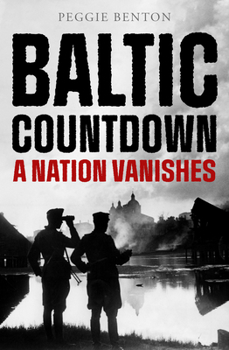 Paperback Baltic Countdown: A Nation Vanishes Book