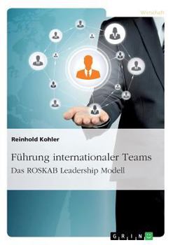 Paperback Führung internationaler Teams. Das ROSKAB Leadership Modell [German] Book