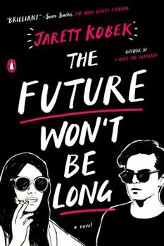 Paperback The Future Won't Be Long Book