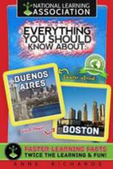 Paperback Everything You Should Know About Buenos Aires and Boston Book