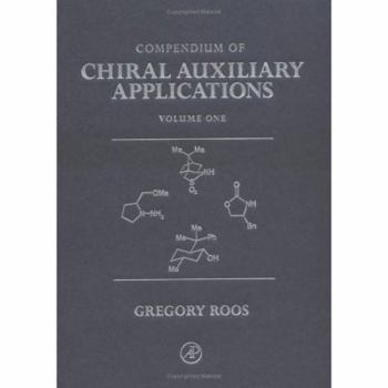 Hardcover Compendium of Chiral Auxiliary Applications Book