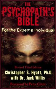 Paperback The Psychopath's Bible: For the Extreme Individual Book