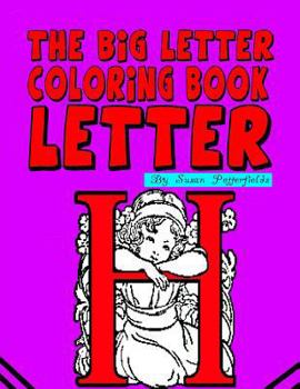 Paperback The Big Letter Coloring Book: Letter H Book