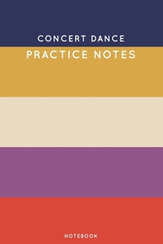 Paperback Concert dance Practice Notes: Cute Stripped Autumn Themed Dancing Notebook for Serious Dance Lovers - 6"x9" 100 Pages Journal Book
