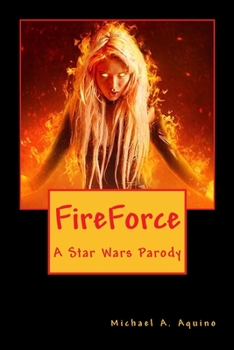 Paperback FireForce: A Star Wars Parody Book