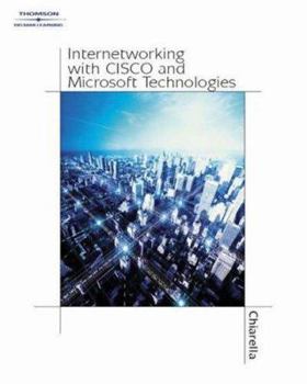 Paperback Internetworking with Cisco and Microsoft Technologies Book