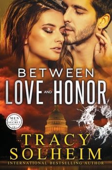 Between Love and Honor - Book #3 of the Men of the Secret Service