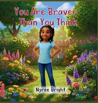 You Are Braver Than You Think