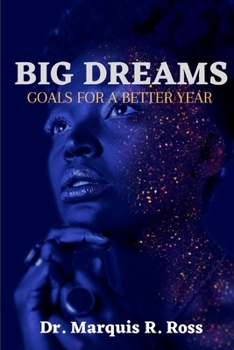 Paperback Big Dreams: Goals to a better year Book