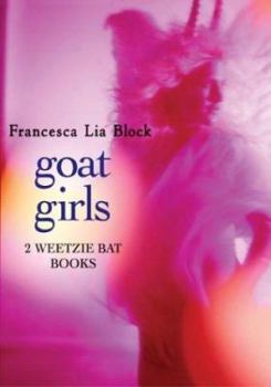 Paperback Goat Girls: Witch Baby and Cherokee Bat and the Goat Guys (Weetzie Bat) Book
