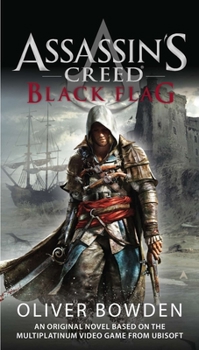Assassin's Creed: Black Flag - Book #6 of the Assassin's Creed