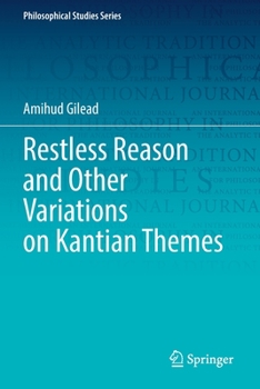 Paperback Restless Reason and Other Variations on Kantian Themes Book