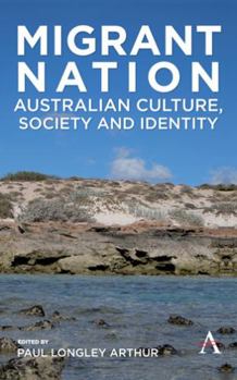 Hardcover Migrant Nation: Australian Culture, Society and Identity Book