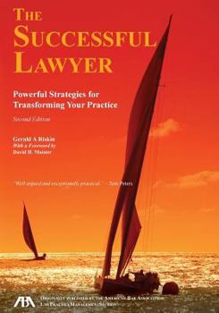 Paperback The Successful Lawyer, Second Edition: Powerful Strategies for Transforming Your Practice Book