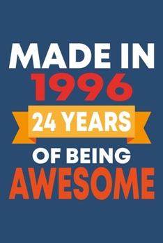 Made in 1996: 24 Year Old Birthday Gift for Boys and Girls