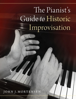 Paperback Pianist's Guide to Historic Improvisation Book