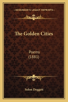 Paperback The Golden Cities: Poems (1881) Book