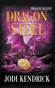 Dragon Steel - Book #2 of the Dragon Island