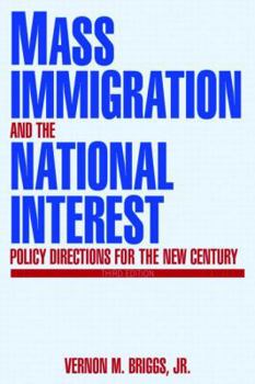 Hardcover Mass Immigration and the National Interest: Policy Directions for the New Century Book