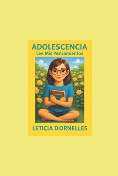 Paperback Adolescencia: Lee Mis Pensamientos [Spanish] Book