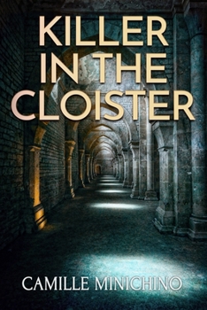 Killer in the Cloister - Book #1 of the Sister Francesca
