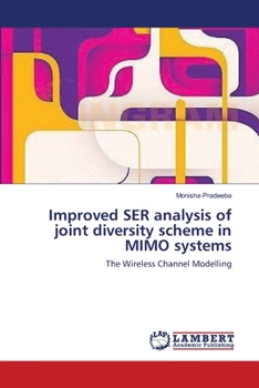 Paperback Improved SER analysis of joint diversity scheme in MIMO systems Book