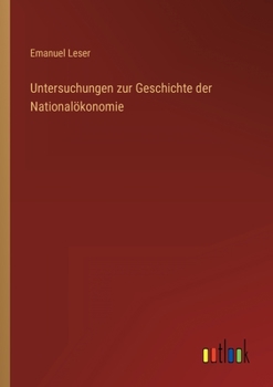 Paperback Untersuchungen zur Geschichte der Nationalökonomie [German] Book