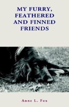 Paperback My Furry, Feathered, and Finned Friends Book