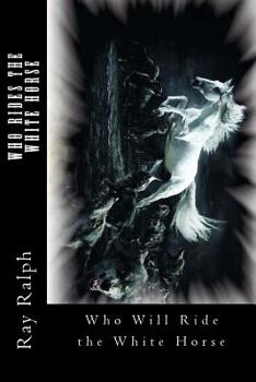 Paperback Who Rides the White Horse Book