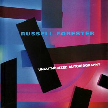 Paperback Russell Forester: Unauthorized Autobiography Book