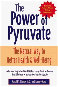 Hardcover The Power of Pyruvate: The Natural Way to Better Health & Well-Being Book