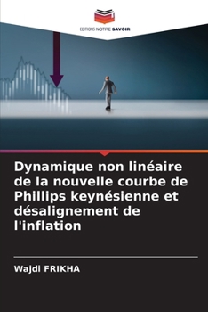 Dynamique non linéaire de la nouvelle courbe de Phillips keynésienne et désalignement de l'inflation