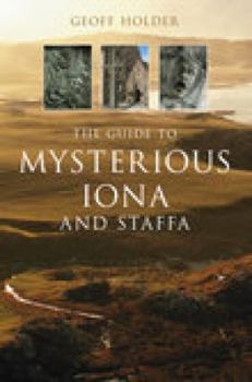 Paperback The Guide to Mysterious Iona Book