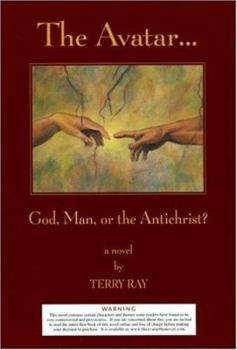 Hardcover The Avatar . . . God, Man, or the Antichrist? Book