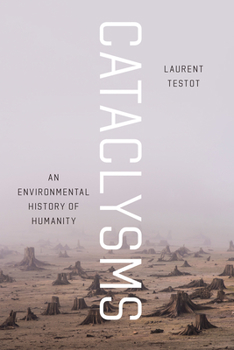 Hardcover Cataclysms: An Environmental History of Humanity Book