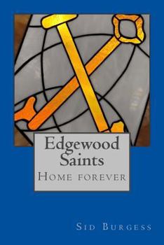 Paperback Edgewood Saints: Home Forever Book