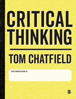 Paperback Critical Thinking: Your Guide to Effective Argument, Successful Analysis and Independent Study Book