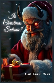 Paperback Is Christmas Satanic? Book