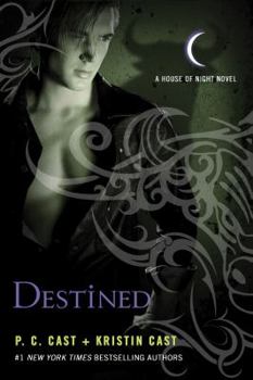 Destined - Book #9 of the House of Night