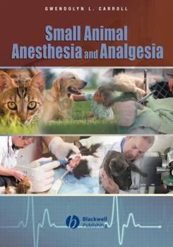 Hardcover Small Animal Anesthesia and Analgesia Book