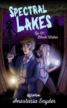 Paperback Spectral Lakes: Black Water: (Black and White Edition) Book