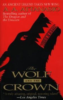 The Wolf and the Crown (Arthor, Book 3) - Book #3 of the Arthor