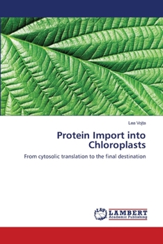 Paperback Protein Import into Chloroplasts Book