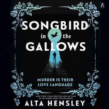 Songbird in the Gallows: A Novel