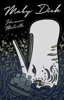 Moby-Dick; or, The Whale - Book #1 of the Moby Dick