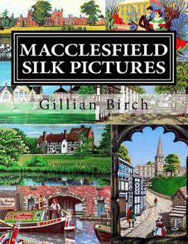 Paperback Macclesfield Silk Pictures: The stories behind each B.W.A. silk picture Book